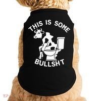 This Is Bullshit Bull Is Sitting On A Toilet Funny Sarcastic Funny Gift Doggie Tank thumb 0