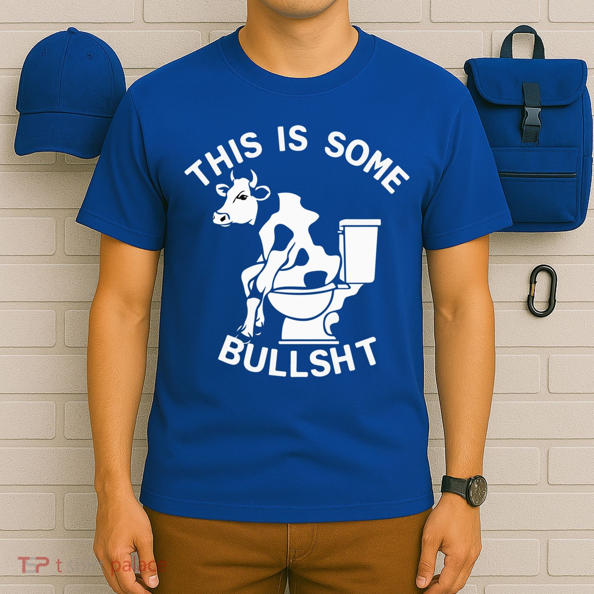 This Is Bullshit Bull Is Sitting On A Toilet Funny Sarcastic Funny Gift T-Shirt