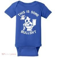 This Is Bullshit Bull Is Sitting On A Toilet Funny Sarcastic Funny Gift Baby Bodysuit thumb 0