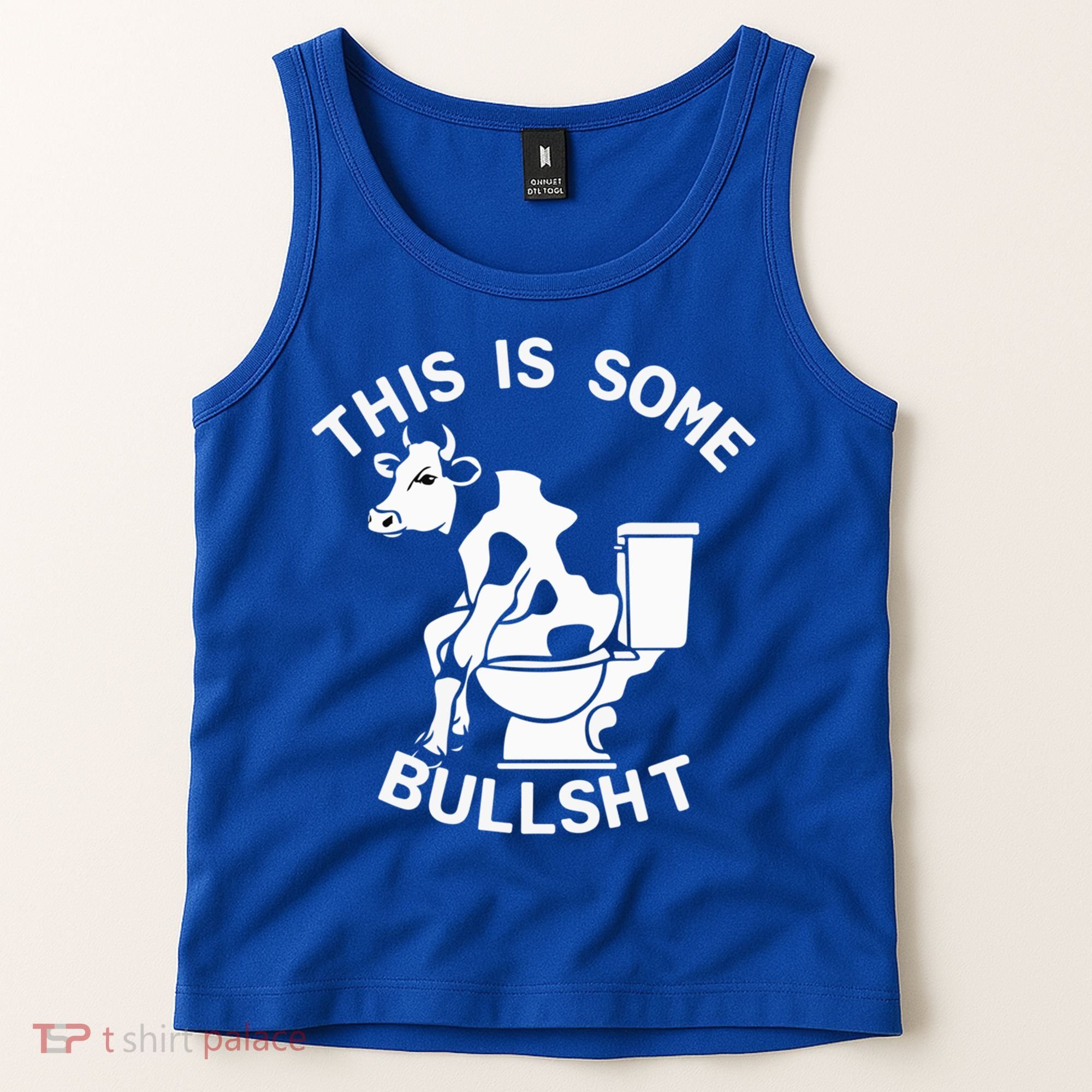This Is Bullshit Bull Is Sitting On A Toilet Funny Sarcastic Funny Gift Tank Top