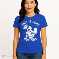 This Is Bullshit Bull Is Sitting On A Toilet Funny Sarcastic Funny Gift Women's T-Shirt thumb 4