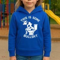 This Is Bullshit Bull Is Sitting On A Toilet Funny Sarcastic Funny Gift Kids Hoodie thumb 3