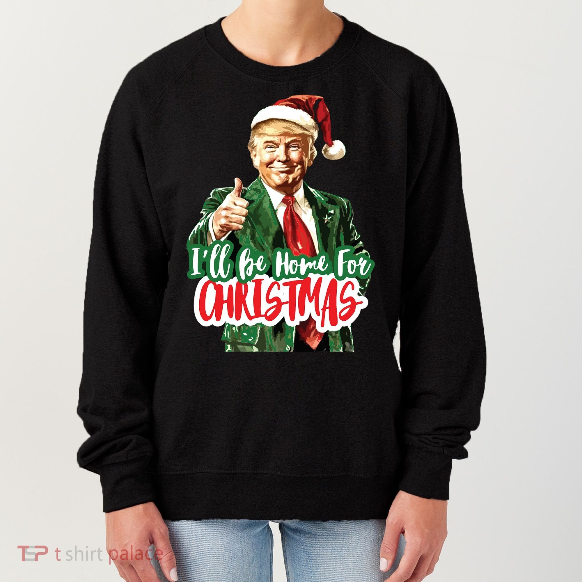 Trump ILl Be Home For Christmas Women's Sweatshirt