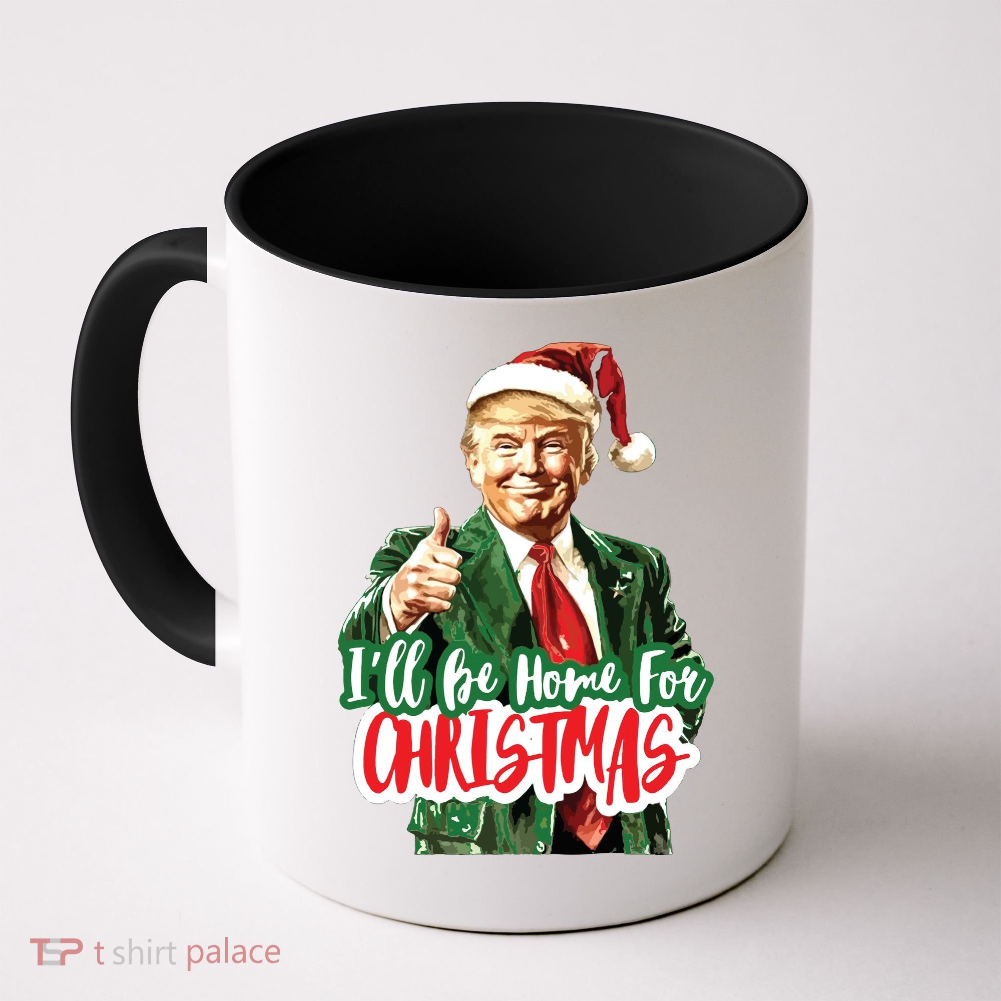 Trump ILl Be Home For Christmas Coffee Mug
