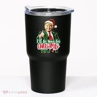 Trump ILl Be Home For Christmas Tumbler thumb 0