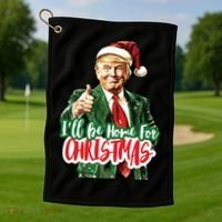 Trump ILl Be Home For Christmas Golf Towel thumb 1
