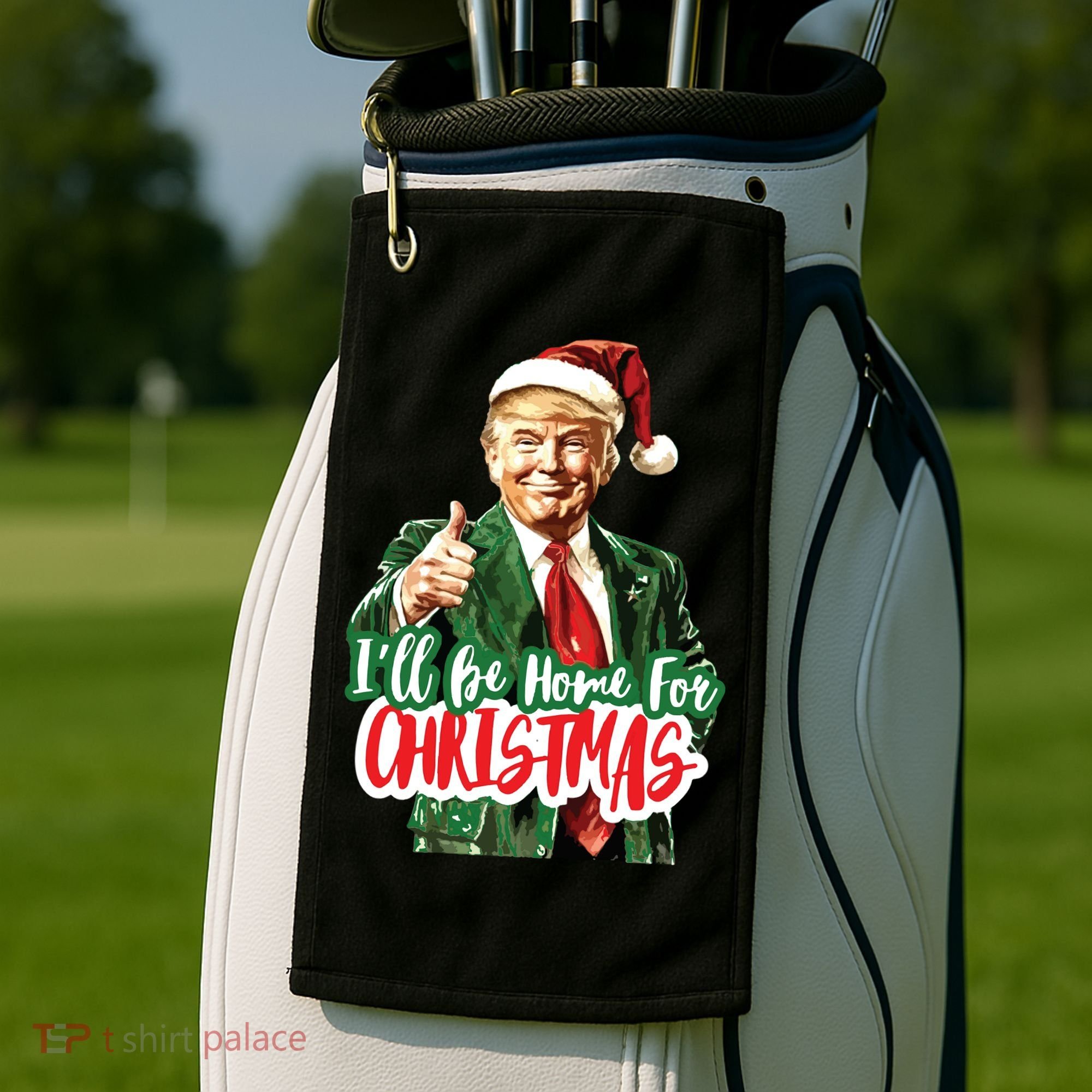 Trump ILl Be Home For Christmas Golf Towel