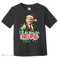 Trump ILl Be Home For Christmas Toddler T-Shirt thumb 0