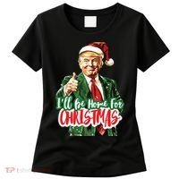 Trump ILl Be Home For Christmas Women's T-Shirt thumb 0