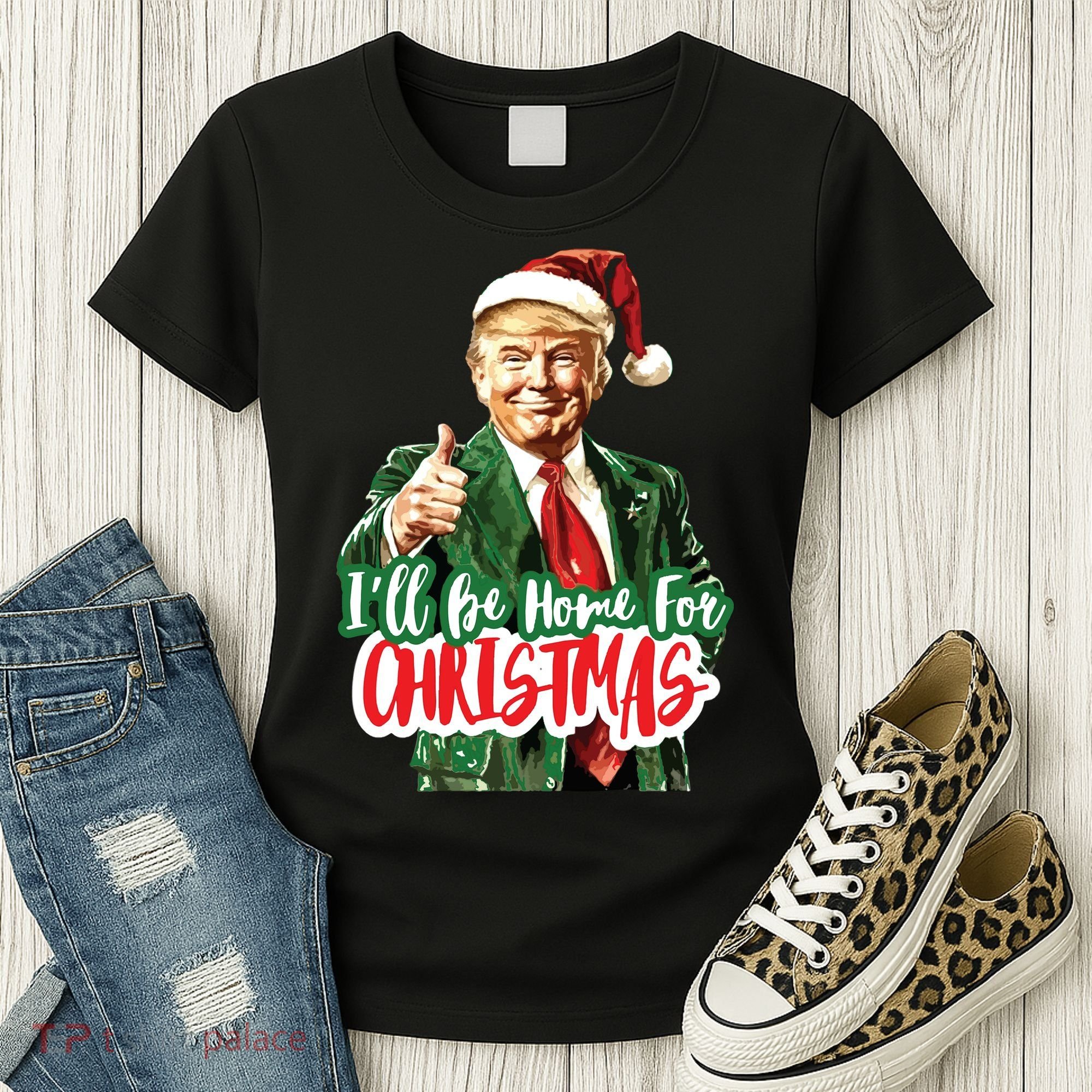 Trump ILl Be Home For Christmas Women's T-Shirt
