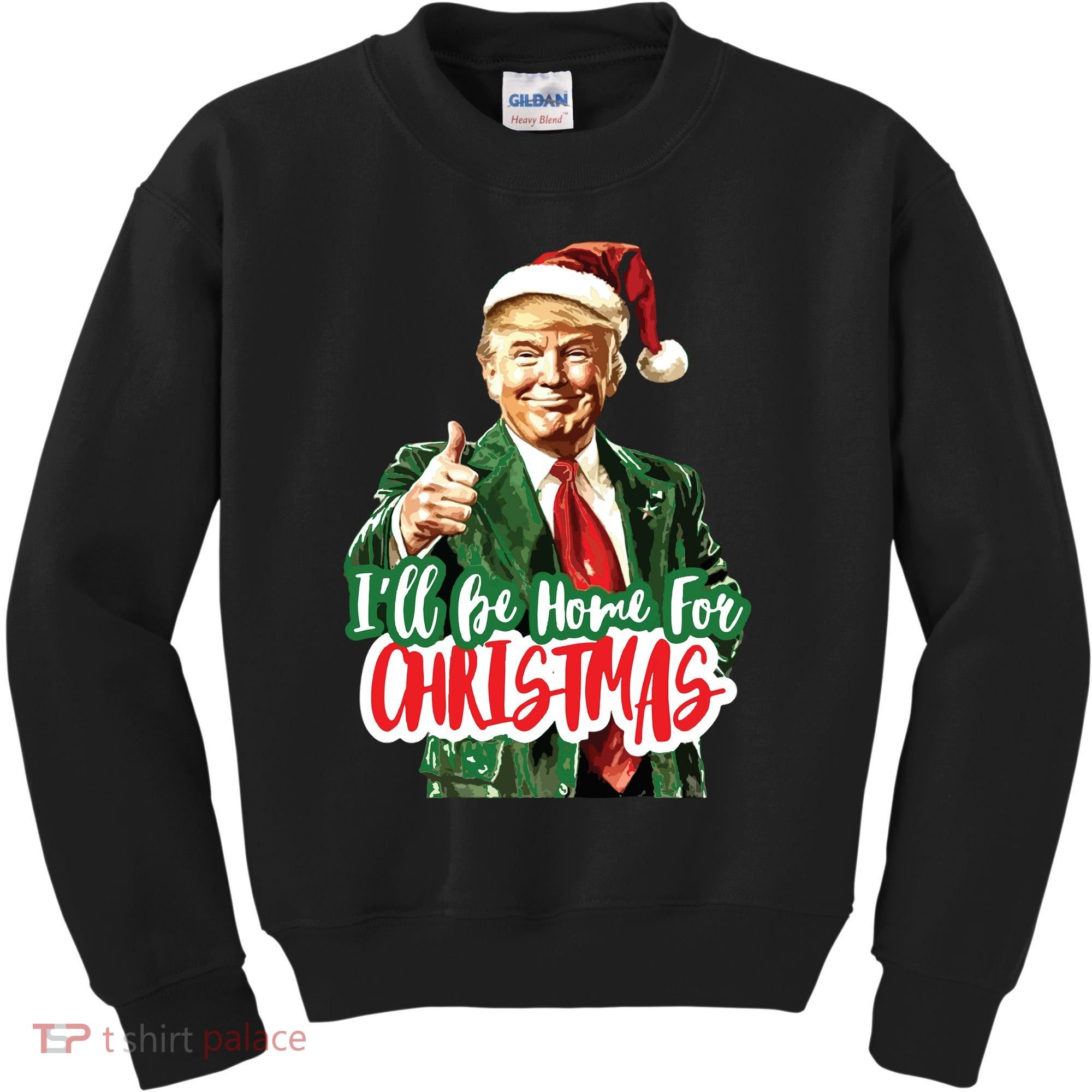 Trump ILl Be Home For Christmas Kids Sweatshirt
