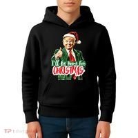 Trump ILl Be Home For Christmas Kids Hoodie thumb 4