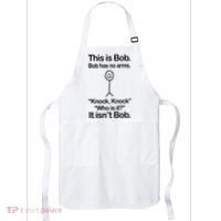 This Is Bob Bob Has No Arms Sarcastic Funny Apron thumb 0