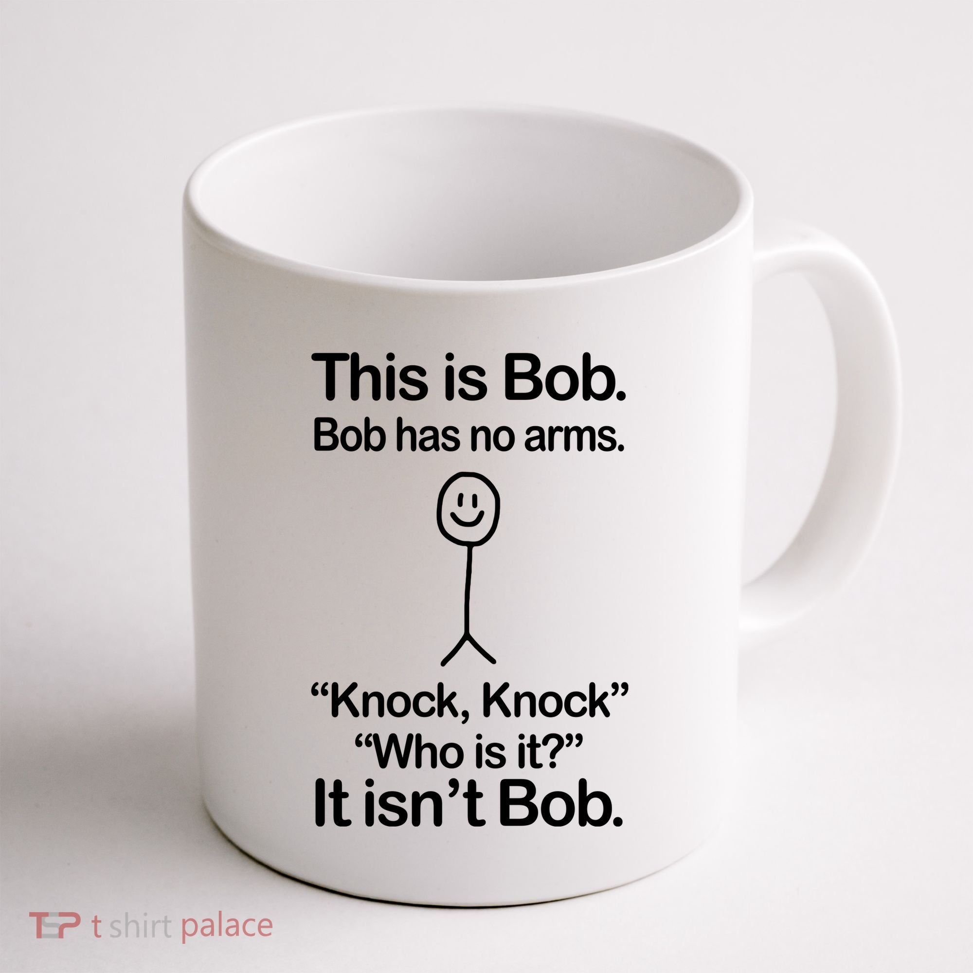 This Is Bob Bob Has No Arms Sarcastic Funny Coffee Mug