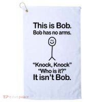 This Is Bob Bob Has No Arms Sarcastic Funny Golf Towel thumb 0