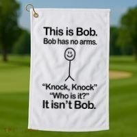 This Is Bob Bob Has No Arms Sarcastic Funny Golf Towel thumb 1