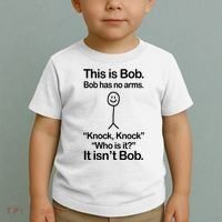 This Is Bob Bob Has No Arms Sarcastic Funny Toddler T-Shirt thumb 2