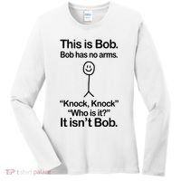 This Is Bob Bob Has No Arms Sarcastic Funny Women's Long Sleeve Shirt thumb 0