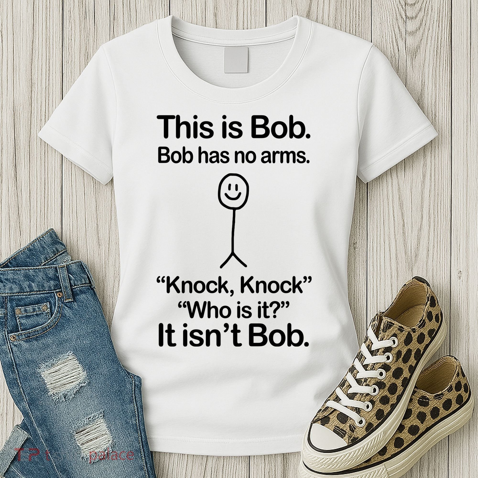 This Is Bob Bob Has No Arms Sarcastic Funny Women's T-Shirt