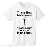 This Is Bob Bob Has No Arms Sarcastic Funny Kids T-Shirt thumb 0