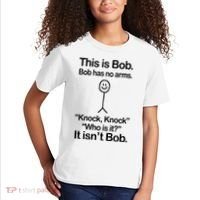 This Is Bob Bob Has No Arms Sarcastic Funny Kids T-Shirt thumb 2