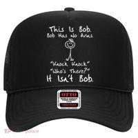 This Is Bob He Has No Arms Funny Knock Jokes Sarcastic Hat thumb 0