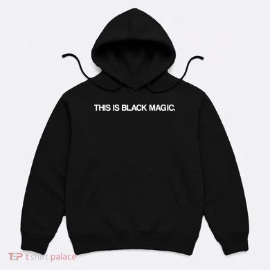 This Is Black Magic Hoodie
