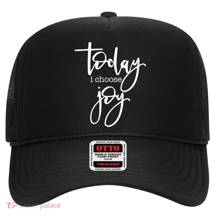 Today I Choose Joy Gift Uplifting Positive Slogan Gift Hat