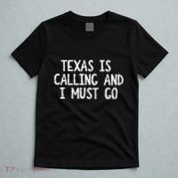 Texas is Calling and I Must Go Funny Home State T-Shirt thumb 5
