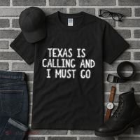 Texas is Calling and I Must Go Funny Home State Tall T-Shirt thumb 3