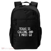 Texas is Calling and I Must Go Funny Home State Backpack thumb 0