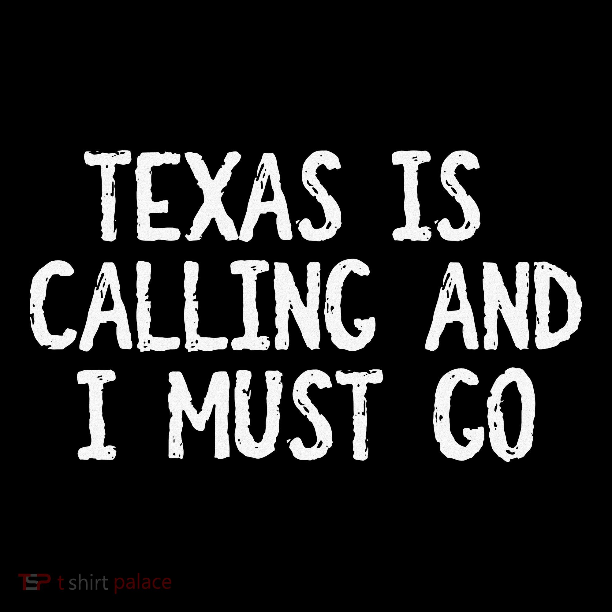 Texas is Calling and I Must Go Funny Home State Women's Hoodie