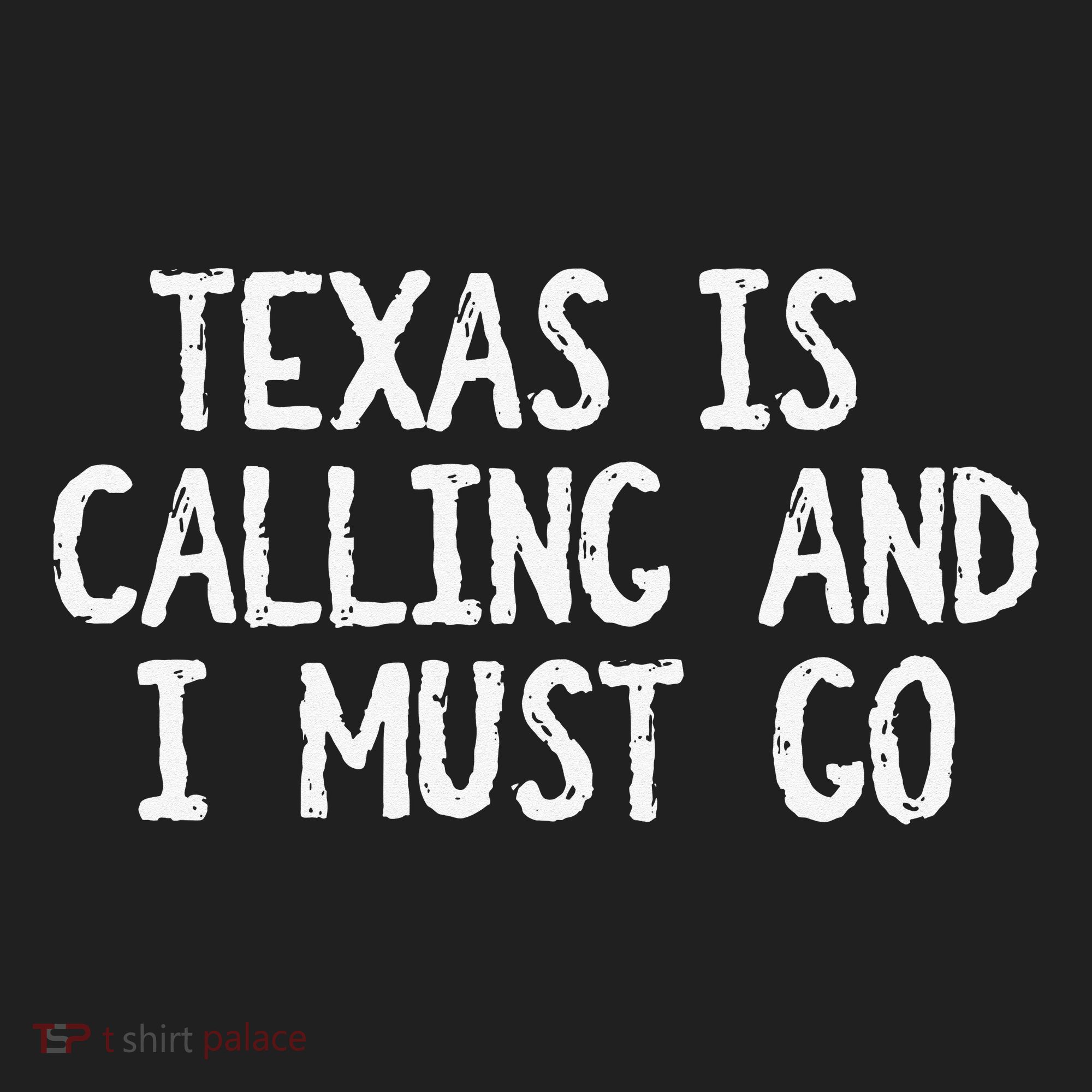 Texas is Calling and I Must Go Funny Home State Tumbler