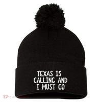 Texas is Calling and I Must Go Funny Home State Pom Pom 12in Knit Beanie thumb 0