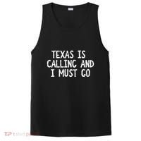 Texas is Calling and I Must Go Funny Home State PosiCharge Competitor Tank thumb 0