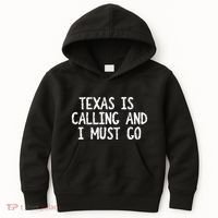 Texas is Calling and I Must Go Funny Home State Kids Hoodie thumb 0