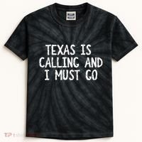Texas is Calling and I Must Go Funny Home State Kids Tie-Dye T-Shirt thumb 0