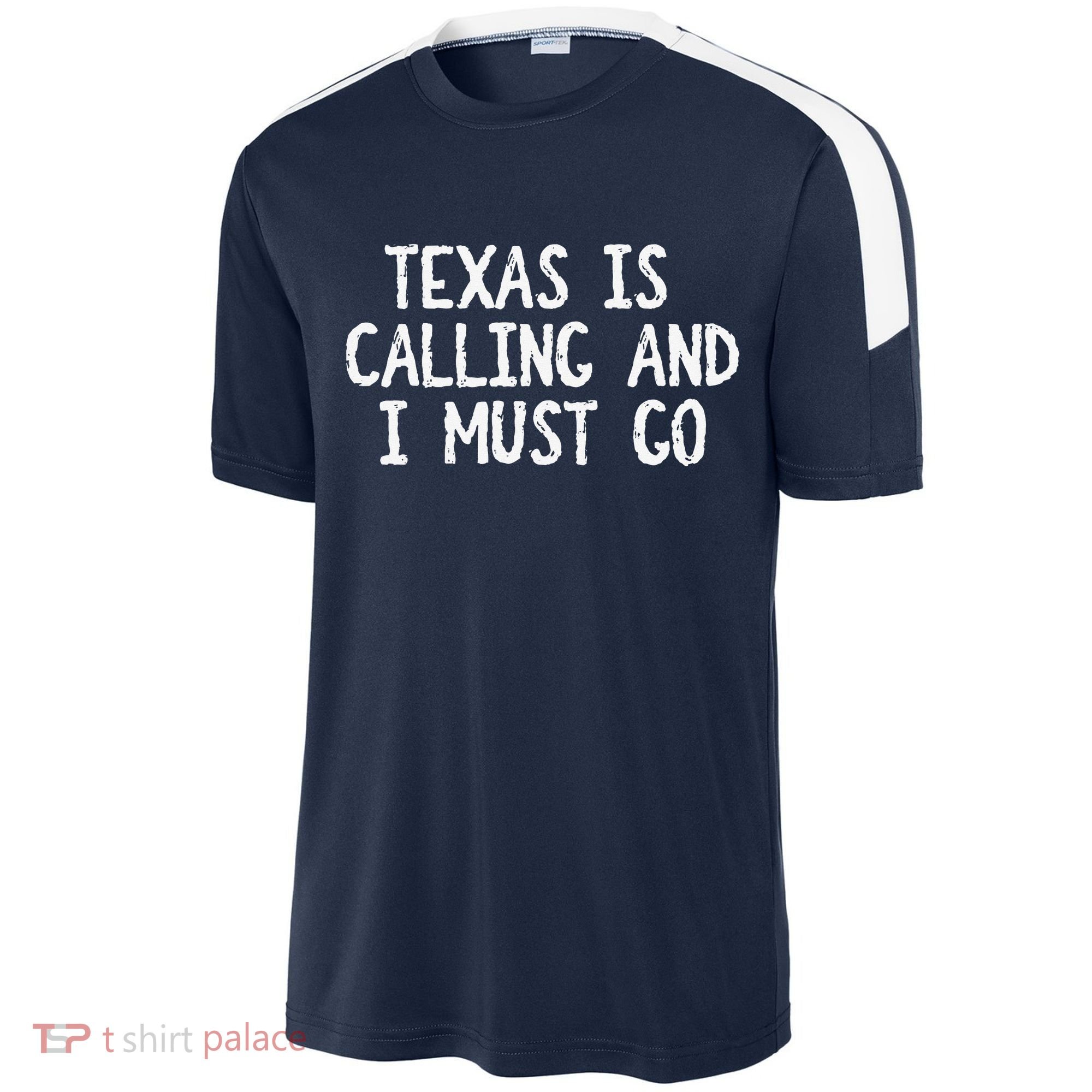 Texas is Calling and I Must Go Funny Home State Sport-Tek Competitor United Soccer Jersey