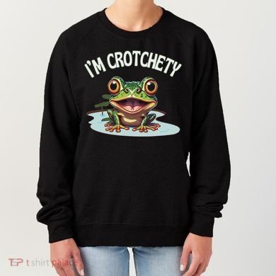 Toad I’M Crotchety Cranky Ill Tempered Bad Mood Annoying Fun Women's Sweatshirt