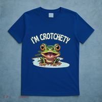 Toad I’M Crotchety Cranky Ill Tempered Bad Mood Annoying Fun T-Shirt thumb 5