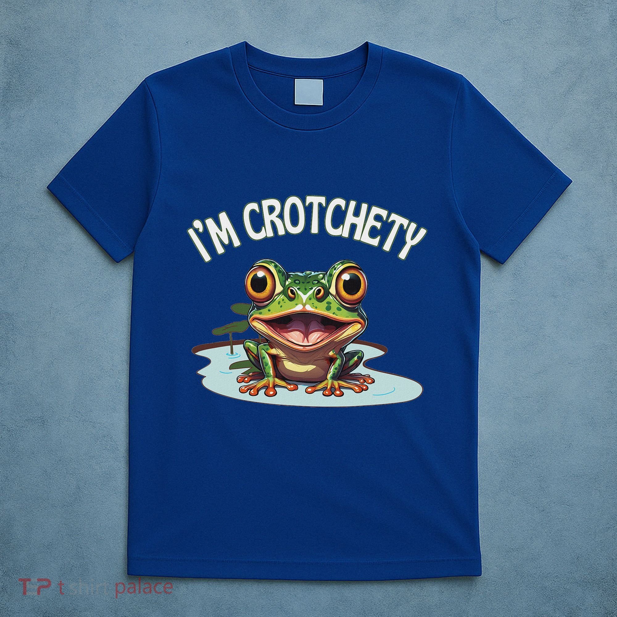 Toad I’M Crotchety Cranky Ill Tempered Bad Mood Annoying Fun T-Shirt
