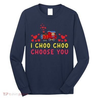 Train I Choo Choo Choose You Valentines Day Hearts Long Sleeve Shirt