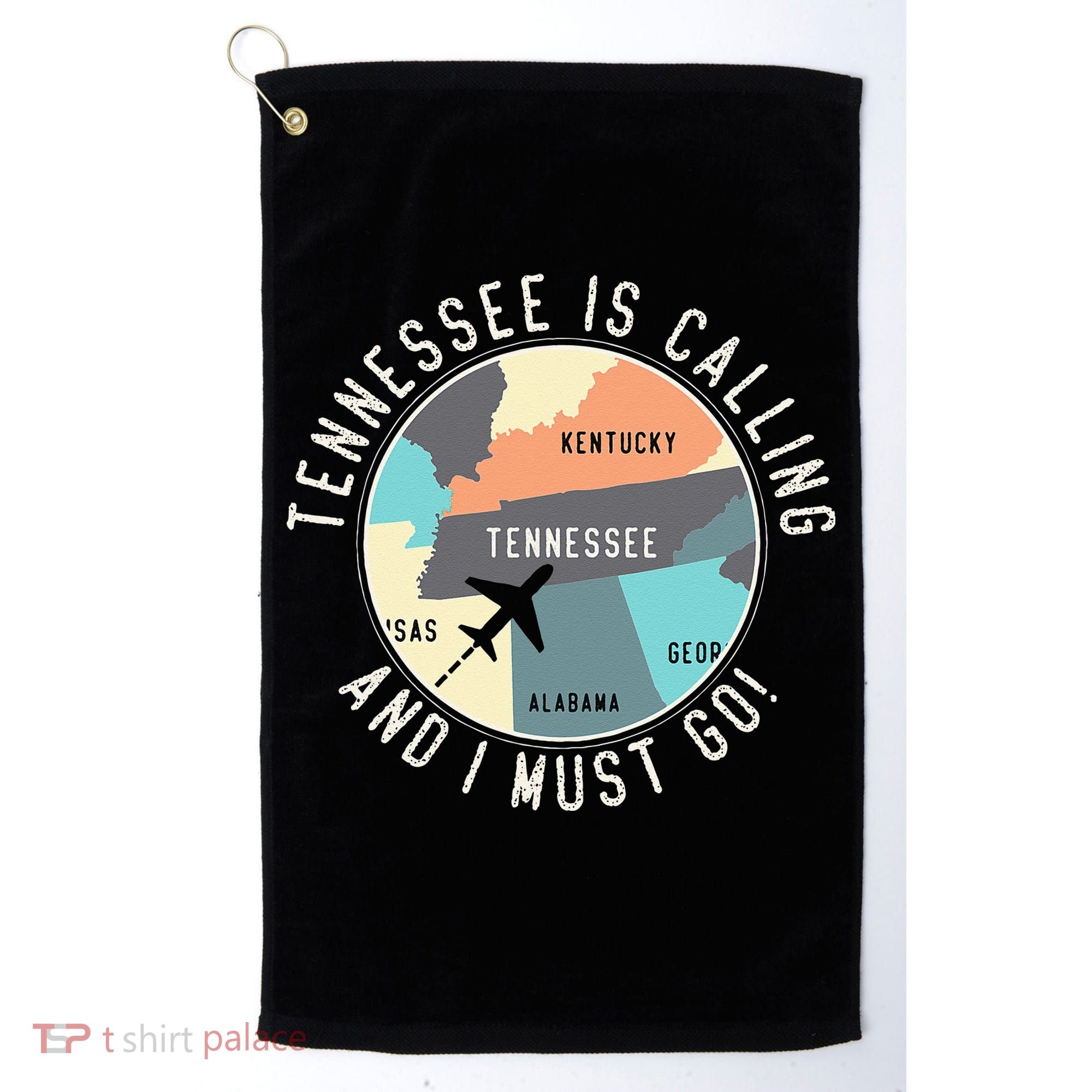 Tennessee Is Calling And I Must Go Tennessee State Golf Towel