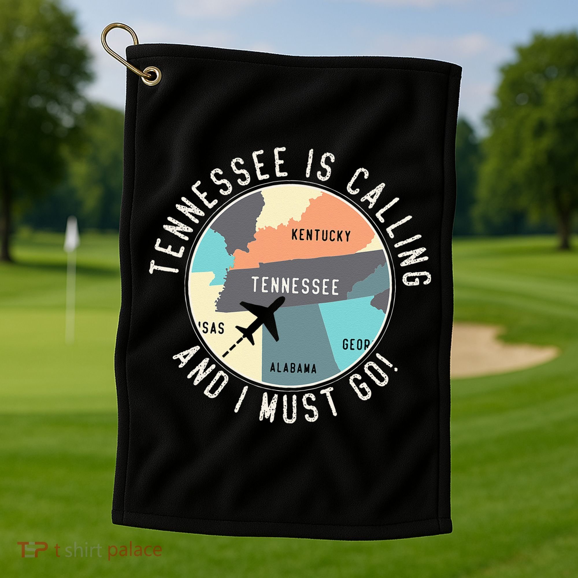 Tennessee Is Calling And I Must Go Tennessee State Golf Towel
