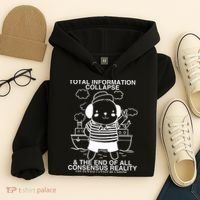 Total Information Collapse & The End Of All Consensus Reality Hoodie thumb 4