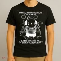 Total Information Collapse & The End Of All Consensus Reality T-Shirt thumb 3