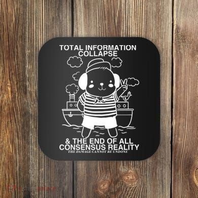 Total Information Collapse & The End Of All Consensus Reality Coaster