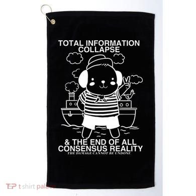 Total Information Collapse & The End Of All Consensus Reality Golf Towel