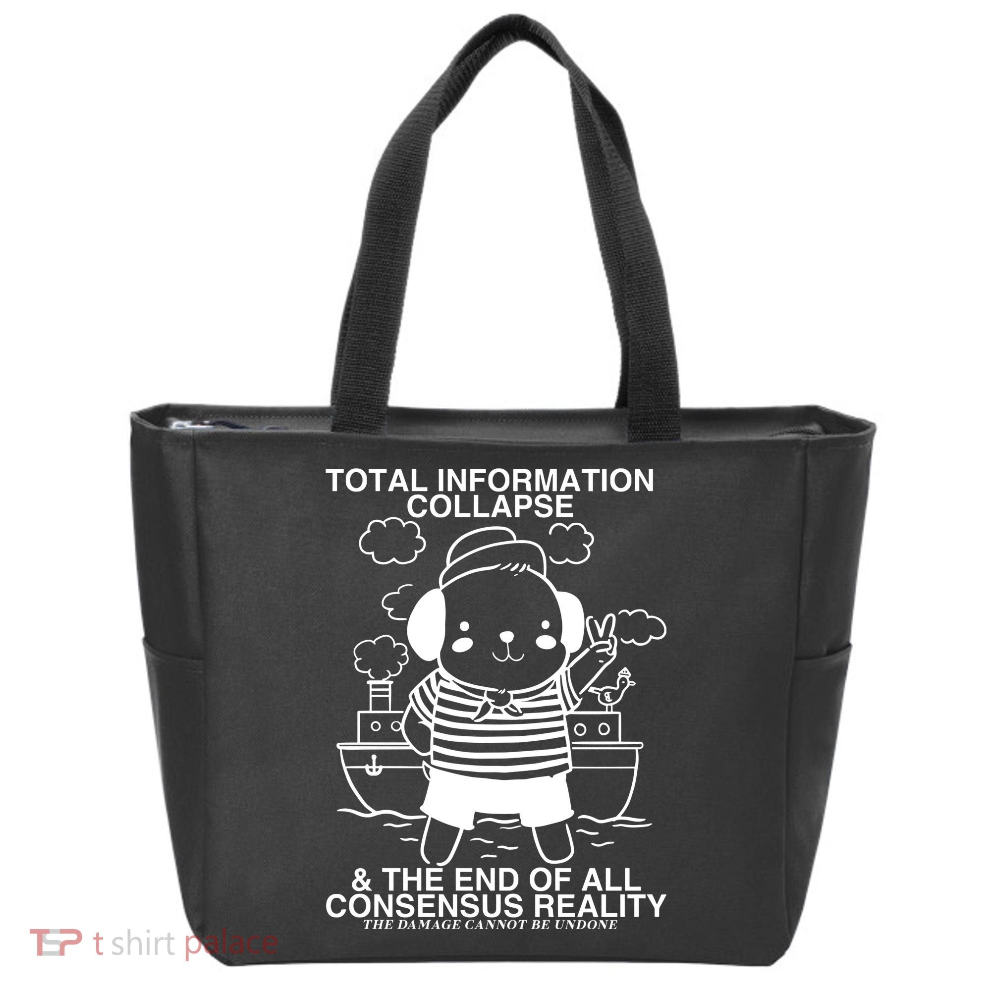 Total Information Collapse & The End Of All Consensus Reality Tote Bag