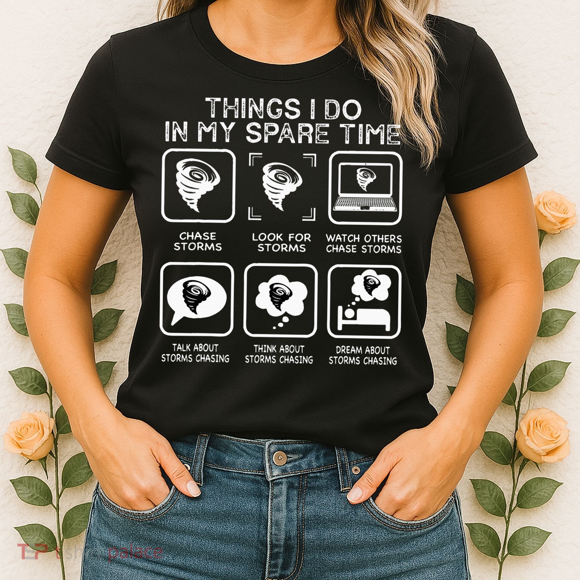 Things I Do In My Spare Time Storm Chasing Meteorologist Women's T-Shirt